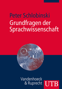 Grundfragen der Sprachwissenschaft - Peter Schlobinski - E-Book