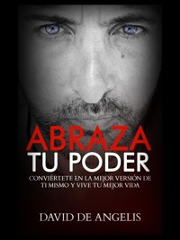 ABRAZA TU PODER (Traducido) - David De Angelis - E-Book
