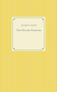 Das Herz der Finsternis - Joseph Conrad - E-Book