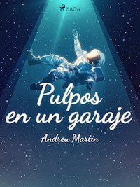 Pulpos en un garaje - Andreu Martín - E-Book
