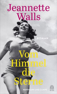 Vom Himmel die Sterne - Jeannette Walls - E-Book + Hörbuch
