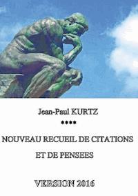 Nouveau recueil de citations et de pensées - Version 2016 - Jean-Paul Kurtz - E-Book