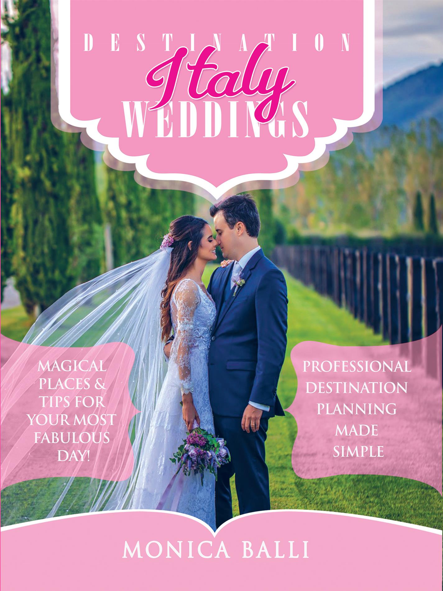 Destination Italy Weddings - Monica Balli - E-Book