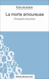 La morte amoureuse - fichesdelecture.com - E-Book