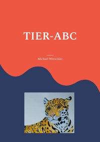 Tier-ABC - Michael Wittschier - E-Book