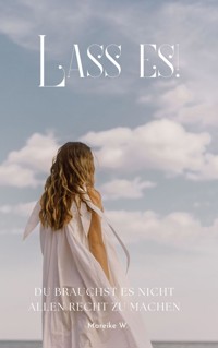 Lass es! - Mareike W. - E-Book