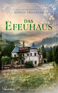 Das Efeuhaus - Sophia Cronberg - E-Book