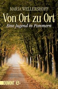 Von Ort zu Ort - Maria Wellershoff - E-Book