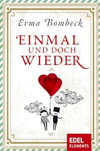 Einmal und doch wieder - Erma Bombeck - E-Book