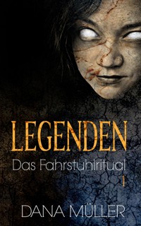 Legenden 1 - Dana Müller - E-Book
