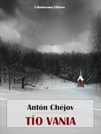 Tío Vania - Anton Chejov - E-Book