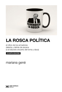 La rosca política - Mariana Gené - E-Book