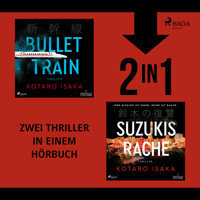 Bullet Train & Suzukis Rache - Kotaro Isaka - Hörbuch
