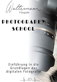 Photography School - Mirko Waltermann - E-Book
