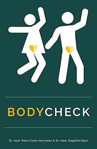BodyCheck: Wissen rund um den Körper für Jugendliche und junge Erwachsene - Dr. med. Petra Frank-Herrmann - E-Book