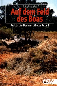 Auf dem Feld des Boas - Ernst August Bremicker - E-Book