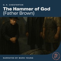 The Hammer of God - G.K. Chesterton - Hörbuch