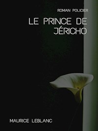 Le Prince de Jéricho - Leblanc Maurice - E-Book
