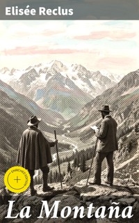 La Montaña - Elisee Reclus - E-Book