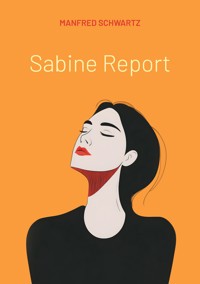 Sabine Report - Manfred Schwartz - E-Book