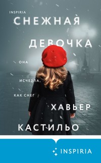Снежная девочка - Хавьер Кастильо - E-Book