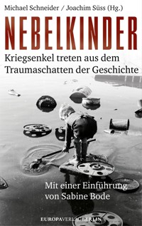 Nebelkinder - Michael  Schneider - E-Book