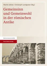 Gemeinsinn und Gemeinwohl in der römischen Antike -  - E-Book