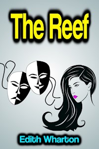 The Reef - Edith Wharton - E-Book