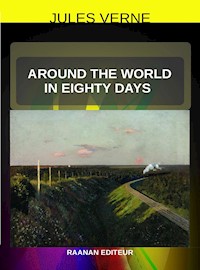 Around the World in Eighty Days - Jules Verne - E-Book