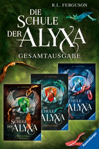 Die Schule der Alyxa, Band 1-3 - Die Schule der Alyxa - R. L. Ferguson - E-Book