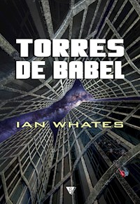 Torres de Babel - Ian Whates - E-Book