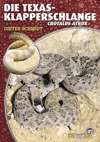 Die Texas-Klapperschlange - Dieter Schmidt - E-Book