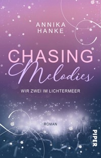 Chasing Melodies – Wir zwei im Lichtermeer - Annika Hanke - E-Book