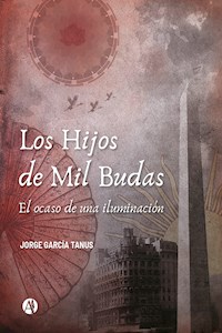 Los Hijos de Mil Budas - Jorge García Tanus - E-Book