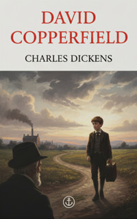 David Copperfield - Charles Dickens. - kostenlos E-Book