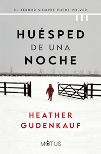 Huésped de una noche - Heather Gudenkauf - E-Book