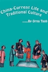chinese current life and traditional culture - Orna Taub - E-Book