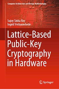 Lattice-Based Public-Key Cryptography in Hardware - Sujoy Sinha Roy - E-Book