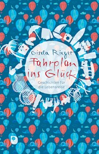 Fahrplan ins Glück - Gisela Rieger - E-Book