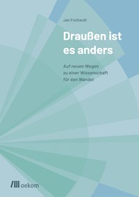 Draußen ist es anders - Jan Freihardt - kostenlos E-Book