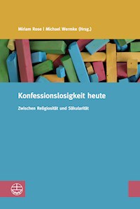 Konfessionslosigkeit heute -  - E-Book