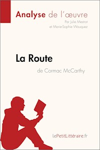 La Route de Cormac McCarthy (Analyse de l'oeuvre) - lePetitLitteraire - E-Book