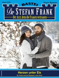 Dr. Stefan Frank 2739 - Stefan Frank - E-Book