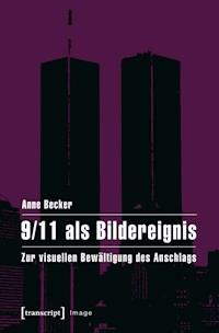 9/11 als Bildereignis - Anne Becker - E-Book