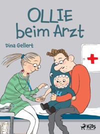 Ollie beim Arzt - Dina Gellert - E-Book