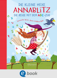 Die kleine Hexe Annablitz - Henriette Wich - E-Book