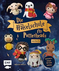 Die Häkelschule für Potterheads – Minis - Alexandra Schwarz - E-Book