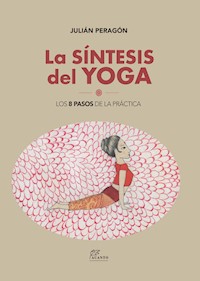 La síntesis del yoga - Julián Peragón - E-Book
