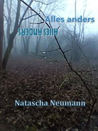 Alles anders - Natascha Neumann - E-Book