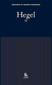 Hegel II - Georg Wilhelm Friedrich Hegel - E-Book